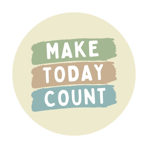 Make Today Count Vinyl Sticker
