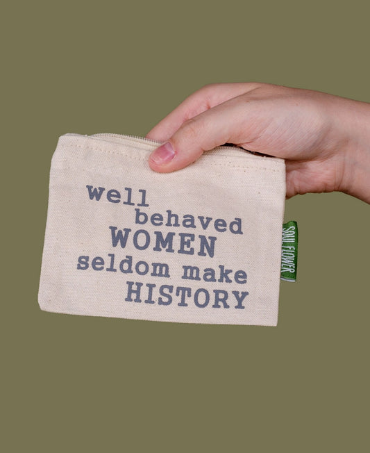 Well Behaved Women Small Zipper Pouch
