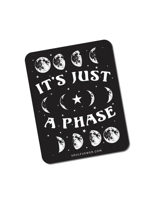 It's Just a Phase Sticker