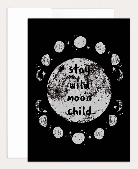 Stay Wild Moon Child Greeting Card